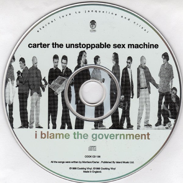 Carter The Unstoppable Sex Machine : I Blame The Government (CD, Album)