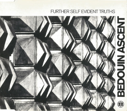Bedouin Ascent : Further Self Evident Truths (CD, EP)