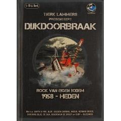 Various : Tjerk Lammers Presenteert Dijkdoorbraak (Rock van Eigen Bodem 1958 - Heden) (4xCD, Comp)