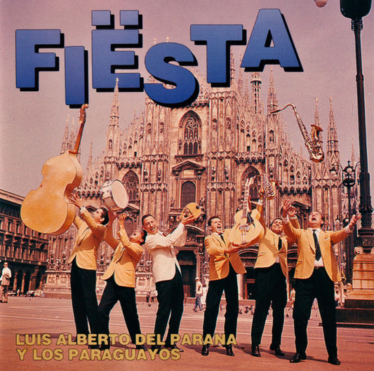 Luis Alberto del Parana y Los Paraguayos : Fiësta (CD, Comp)