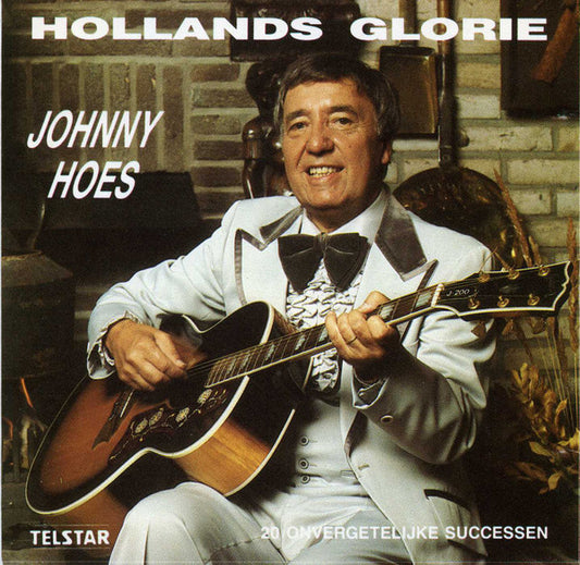 Johnny Hoes : Hollands Glorie Johnny Hoes Zingt 20 Onvergetelijke Successen (CD)