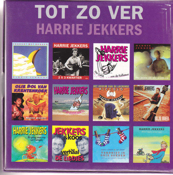 Harrie Jekkers : Tot Zo Ver (CD, Album, RE + 2xCD + 2xCD, RE + CD, Album, RE + )