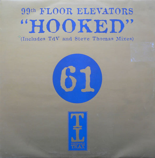 99th Floor Elevators : Hooked (12", One)