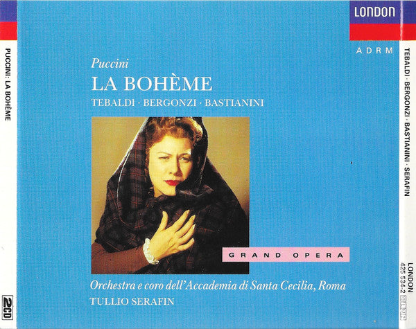 Giacomo Puccini, Renata Tebaldi, Carlo Bergonzi, Ettore Bastianini, Orchestra dell'Accademia Nazionale di Santa Cecilia, Tullio Serafin : La Bohème (2xCD, RE, RM)