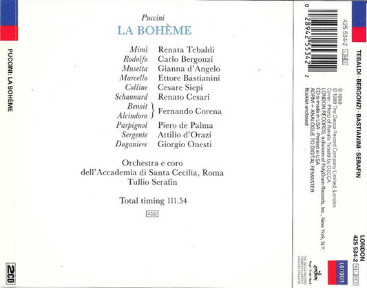 Giacomo Puccini, Renata Tebaldi, Carlo Bergonzi, Ettore Bastianini, Orchestra dell'Accademia Nazionale di Santa Cecilia, Tullio Serafin : La Bohème (2xCD, RE, RM)