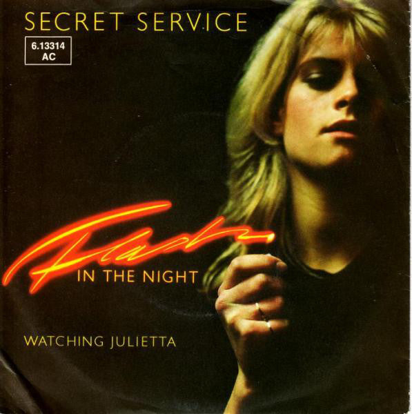 Secret Service : Flash In The Night (7", Single)