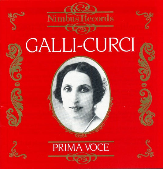 Amelita Galli-Curci : Galli-Curci (CD, Comp, Amb)