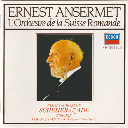 Nikolai Rimsky-Korsakov, Alexander Borodin - L'Orchestre De La Suisse Romande, Ernest Ansermet : Scheherazade / Polovtsian Dances (CD, Album, RE)
