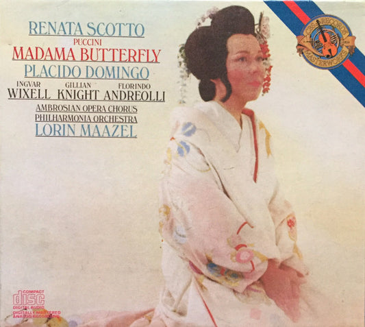 Giacomo Puccini : Renata Scotto, Placido Domingo, Ingvar Wixell, Gillian Knight, Florindo Andreolli, The Ambrosian Opera Chorus, Philharmonia Orchestra, Lorin Maazel : Madame Butterfly (2xCD, Album)