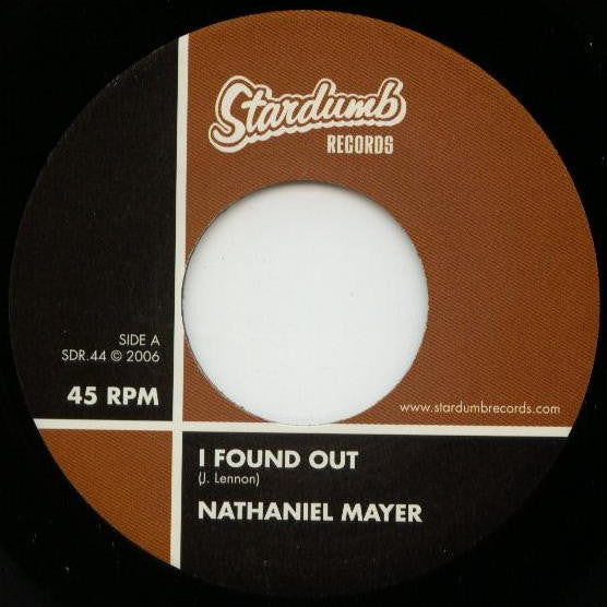 Nathaniel Mayer : I Found Out (7", Single, Ltd)