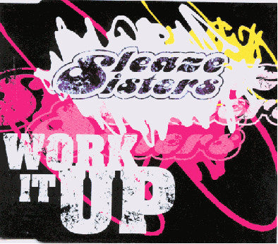Sleaze Sisters : Work It Up (CD, Single)