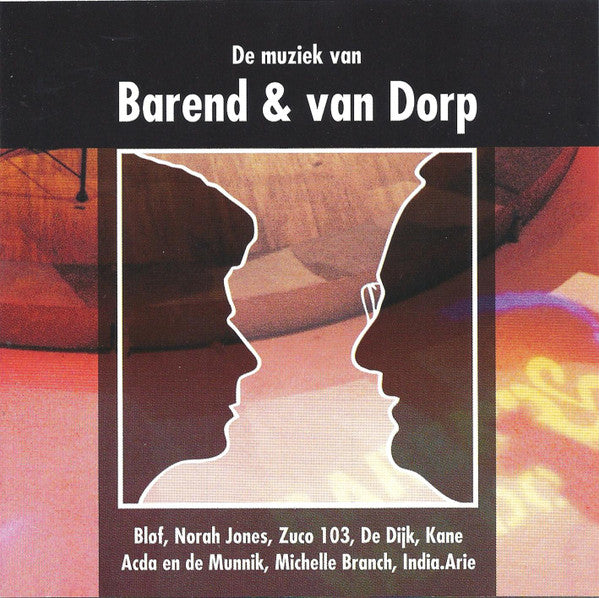 Various : De Muziek Van Barend & Van Dorp (CD, Comp)