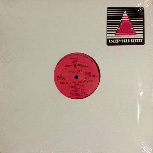 Fre • Dee : Ride It ... You Can't Fight It! (12")