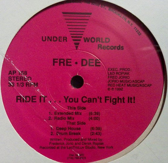 Fre • Dee : Ride It ... You Can't Fight It! (12")