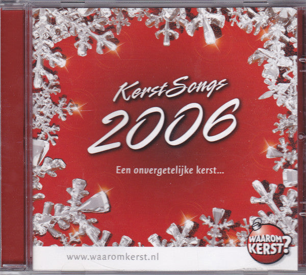 Various : Kerst Songs 2006 Een Onvergetelijke Kerst... (CD, Album)