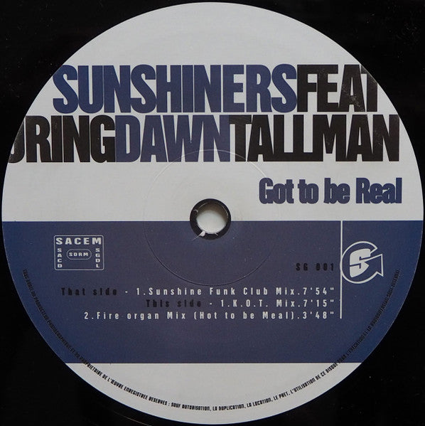 The Sunshiners Featuring Dawn Tallman : Got To Be Real (12")