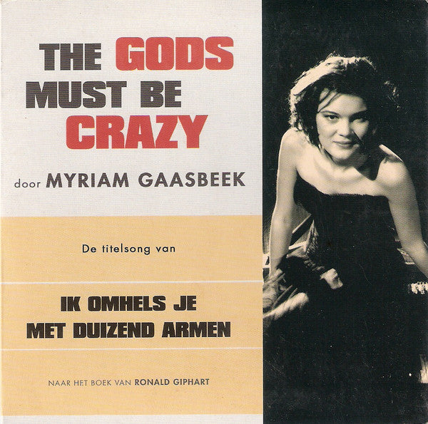 Myriam Gaasbeek : The Gods Must Be Crazy (CD, Single)