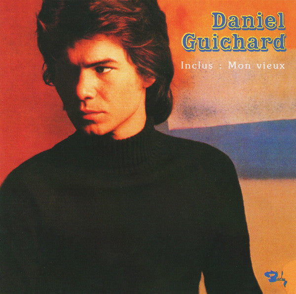 Daniel Guichard : Daniel Guichard (CD, Album, RE)