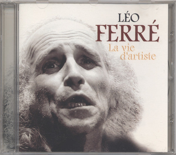 Léo Ferré : La Vie D'Artiste (CD, Comp)