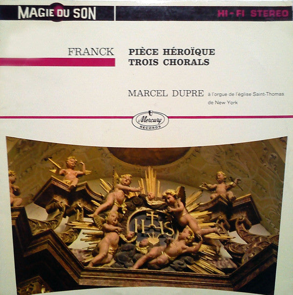 César Franck – Marcel Dupré : Pièce Héroïque / Trois Chorals (LP)