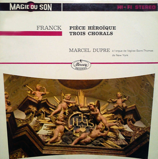 César Franck – Marcel Dupré : Pièce Héroïque / Trois Chorals (LP)