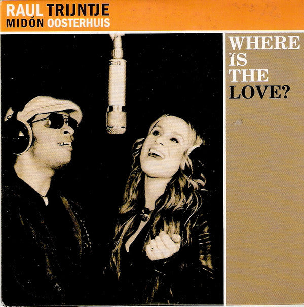 Raul Midón, Trijntje Oosterhuis : Where Is The Love? (CD, Single, Copy Prot.)