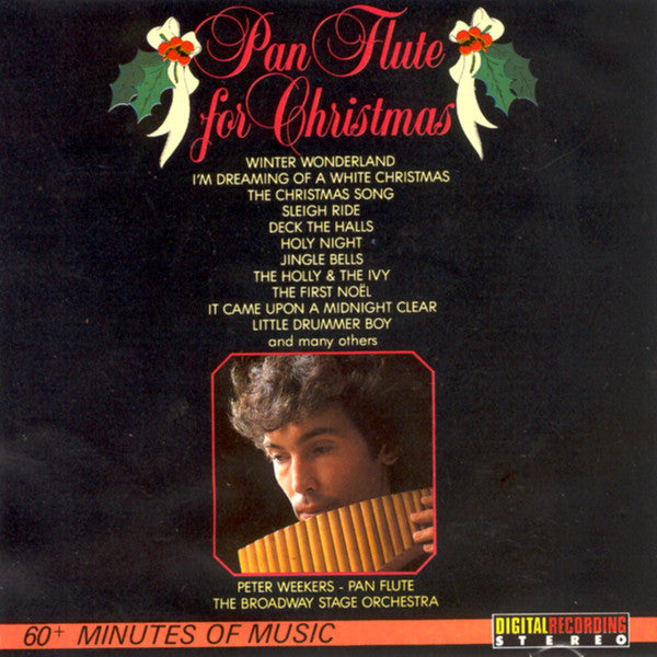 Peter Weekers & The Broadway Stage Orchestra : Pan Flute For Christmas (CD, Album)