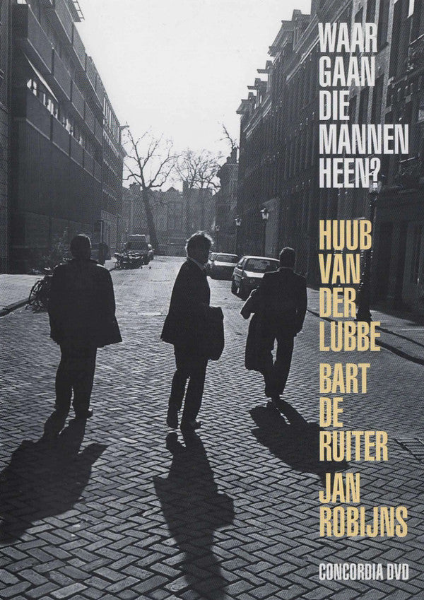 Huub van der Lubbe : Waar Gaan Die Mannen Heen (DVD-V, PAL)