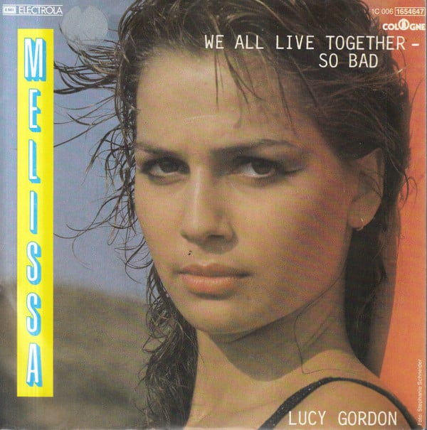 Melissa (10) : We All Live Together - So Bad (7", Single)