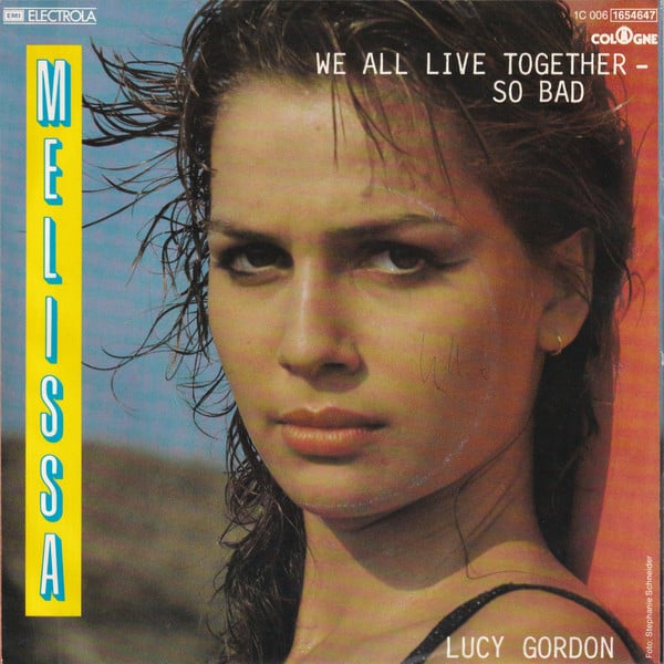 Melissa (10) : We All Live Together - So Bad (7", Single)