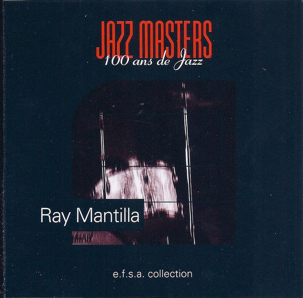 Ray Mantilla : Jazz Masters (100 Ans De Jazz) (CD, Album)
