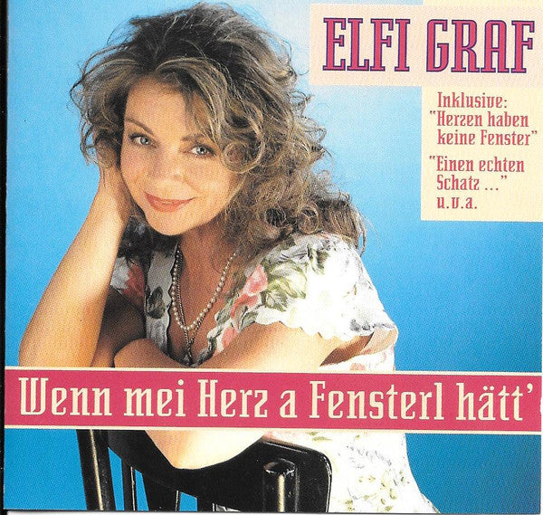 Elfi Graf : Wenn Mei Herz A Fensterl Hätt' (CD, Album)