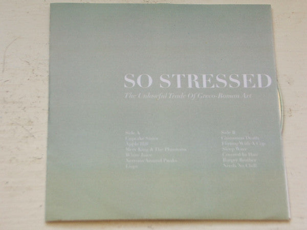So Stressed : The Unlawful Trade Of Greco-Roman Art (CDr, Album, Promo)