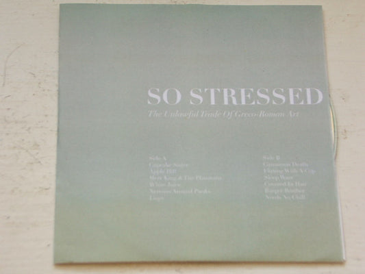 So Stressed : The Unlawful Trade Of Greco-Roman Art (CDr, Album, Promo)