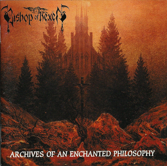 Bishop Of Hexen : Archives Of An Enchanted Philosophy (CD, Album)