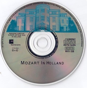 Concertgebouw Kamerorkest*, Amadeus Ensemble*, Franciscan Strijkkwartet*, Karin Lechner, Emmy Verhey, Pieter Goudriaan, Mozart* : Mozart In Holland (CD, Album)