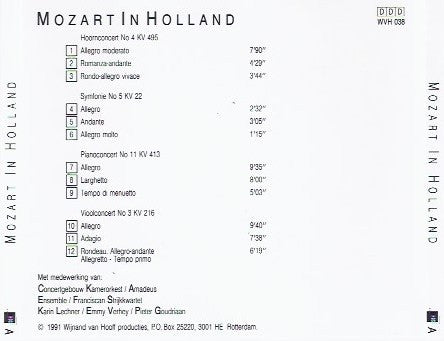 Concertgebouw Kamerorkest*, Amadeus Ensemble*, Franciscan Strijkkwartet*, Karin Lechner, Emmy Verhey, Pieter Goudriaan, Mozart* : Mozart In Holland (CD, Album)
