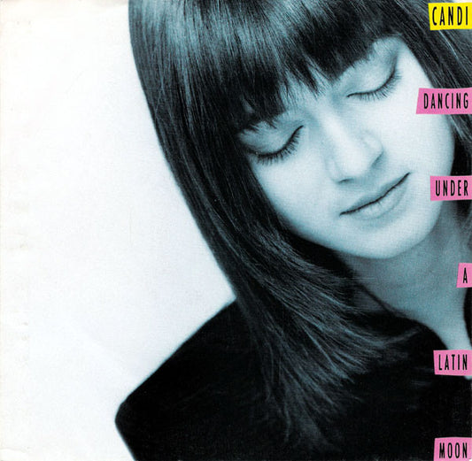 Candi : Dancing Under A Latin Moon (7")