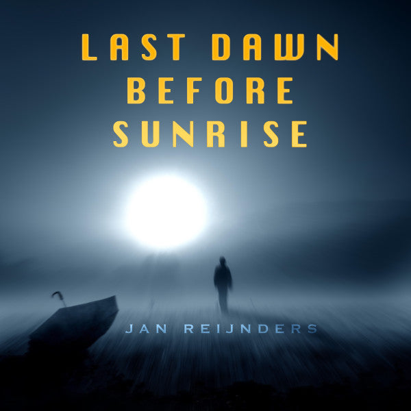 Jan Reijnders : Last Dawn Before Sunrise (CD, Album)