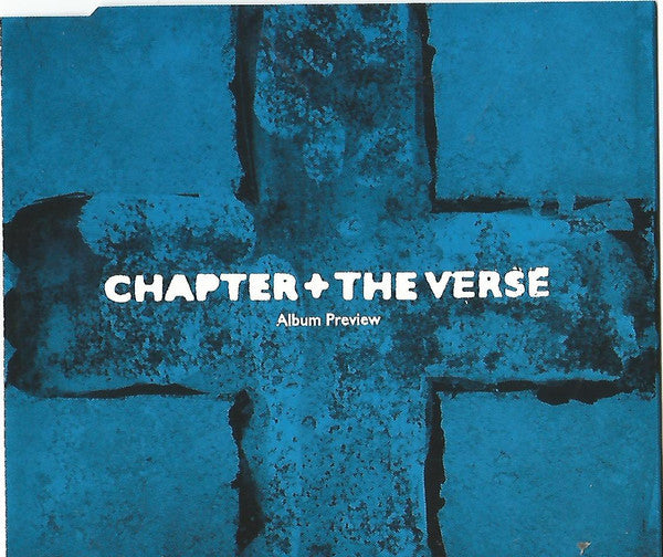 Chapter And The Verse : Album Preview (CD, EP, Promo)