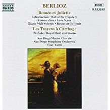 Hector Berlioz, San Diego Master Chorale, San Diego Symphony, Yoav Talmi : Roméo Et Juliette / Les Troyens à Carthage (CD, Album)