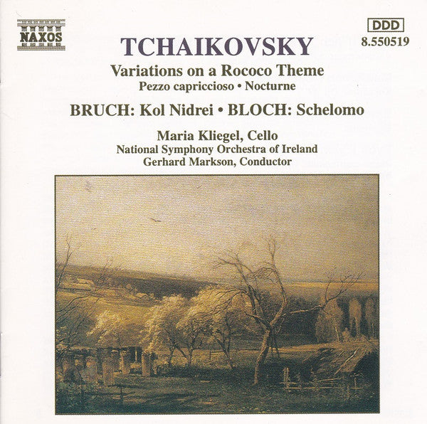 Pyotr Ilyich Tchaikovsky / Max Bruch / Ernest Bloch, Maria Kliegel, National Symphony Orchestra Of Ireland, Gerhard Markson : Variations On A Rococo Theme / Kol Nidrei / Schelomo (CD)