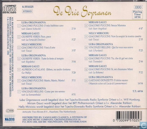 Nelly Miricioiu, Luba Orgonasova, Miriam Gauci : De Drie Sopranen - Zingen Favoriete Italiaanse Opera-Aria's (CD)