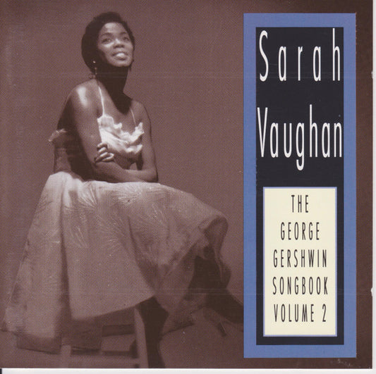 Sarah Vaughan : The George Gershwin Songbook Volume 2 (CD, Comp, RE)