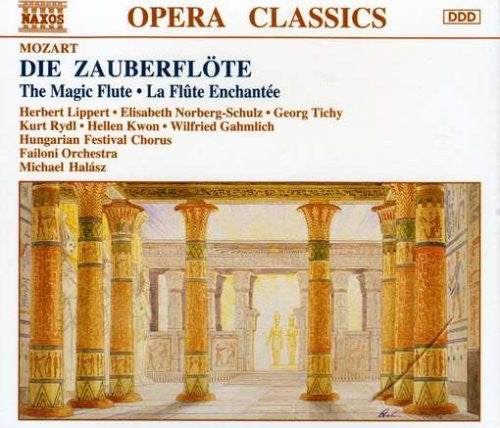 Wolfgang Amadeus Mozart, Herbert Lippert, Elisabeth Norberg-Schulz, Georg Tichy, Kurt Rydl, Hellen Kwon, Wilfried Gahmlich, Hungarian Festival Chorus, Failoni Chamber Orchestra, Budapest, Michael Halász : Die Zauberflöte (2xCD)