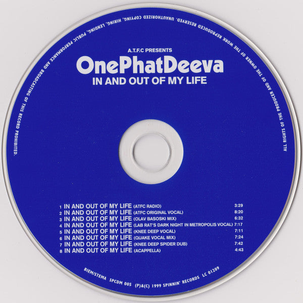 ATFC Presents OnePhatDeeva : In And Out Of My Life (CD, Maxi)