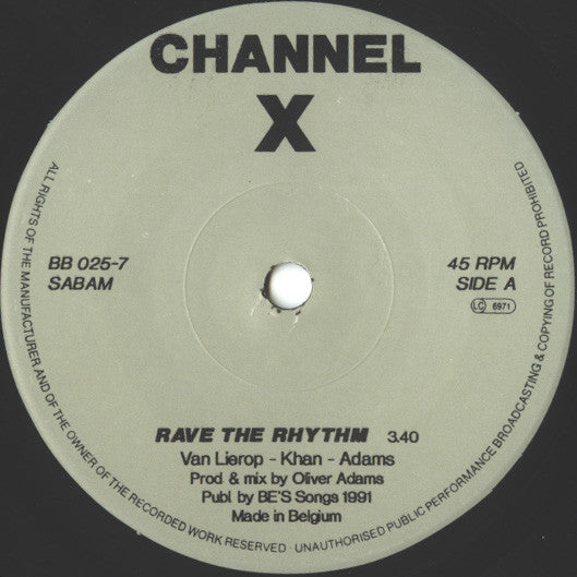 Channel X : Rave The Rhythm (7", Single, Sol)
