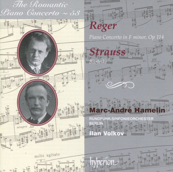 Max Reger, Richard Strauss - Marc-André Hamelin, Rundfunk-Sinfonieorchester Berlin, Ilan Volkov : Piano Concerto In F Minor, Op 114 / Burleske (CD, Album)