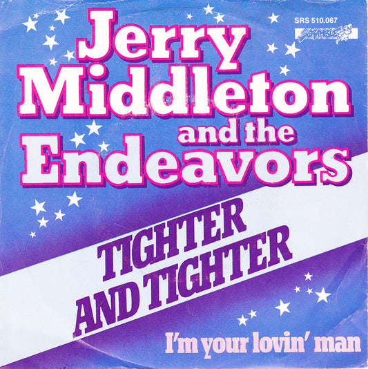 Jerry Middleton And The Endeavors : Tighter And Tighter (7", Single)