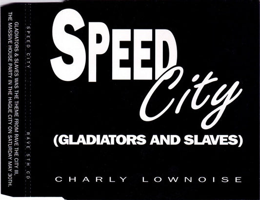 Gladiators & Slaves, Charly Lownoise : Speed City (CD, Maxi)